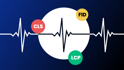 core web vitals - cls, fid, lcp